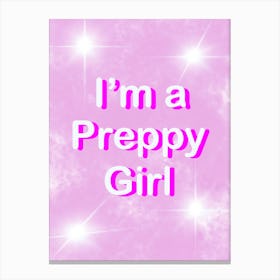 I'm A Preppy Girl - Pink Preppy Aesthetic Canvas Print