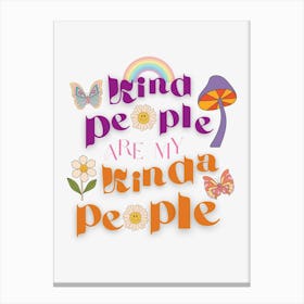 Kind People Are My Kinda People Colourful Retro Quote  Canvas Print