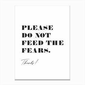 Fears I Canvas Print