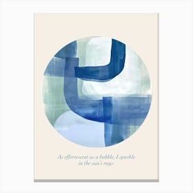 Affirmations As Effervescent As A Bubble, I Sparkle In The Sun S Rays  Blue Abstract Canvas Print