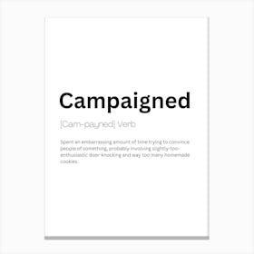 Campaigned Definition Meaning Leinwandbilder