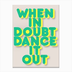 Dance It Out 2 Canvas Print