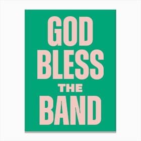 Green Typographic God Bless The Band Canvas Print