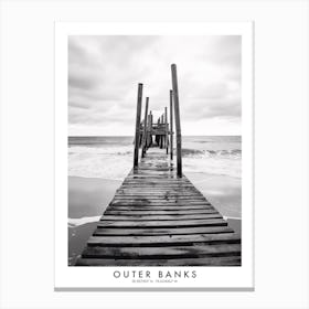 Poster Of Outer Banks, Black And White Analogue Photograph 3 Canvas Print