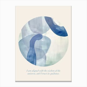 Affirmations I Am Aligned With The Wisdom Of The Universe, And I Trust Its Guidance Canvas Print