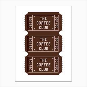 The Coffee Club Ticket Poster Canvas Print