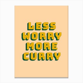 More Curry Quote Canvas Print