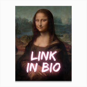 Mona Lisa Link In Bio Canvas Print