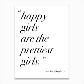 Happy Girls Quote By Audrey Canvas Print
