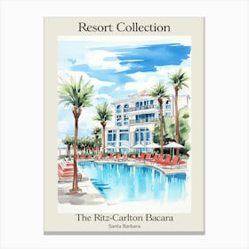 Poster Of The Ritz Carlton Bacara, Santa Barbara   Santa Barbara, California   Resort Collection Storybook Illustration 4 Canvas Print