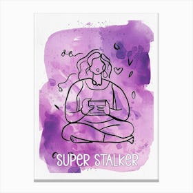 Super Stalker Girl Canvas Print