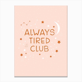 Always Tired Club Canvas Print