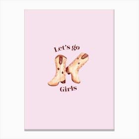 Lets go Girls Boots 1 Canvas Print