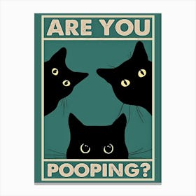 Funny Bathroom Art Black Cats Are You Pooping Green and Cream Canvas Print