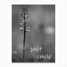 Black and White flower as Clope Up with saying Just Smile Canvas Print