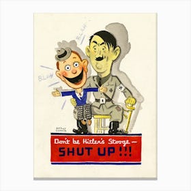 Don'T Be A Hitler Stamp Shut Up Canvas Print