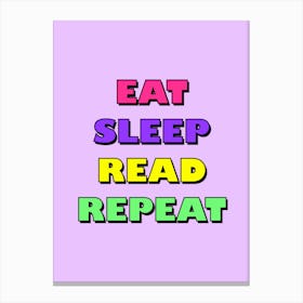 Eat Sleep Read Repeat Canvas Print