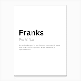 Franks Definition Meaning 1 Canvas Print