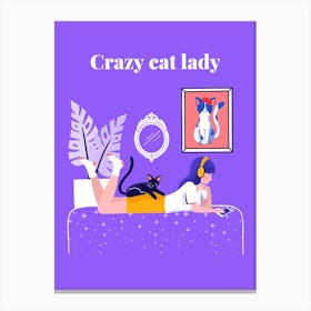 Crazy Cat Lady - cat, cats, kitty, kitten, cute, funny, animal, pet, pets Canvas Print