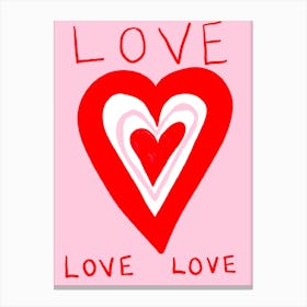 Love Love Love Canvas Print