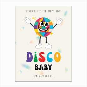 Disco Baby Retro Quote  Canvas Print