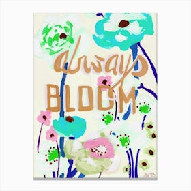 Always Bloom, green Canvas Print