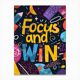 Focus And Win Canvas Print