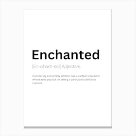 Enchanted Definition Meaning 1 Canvas Print