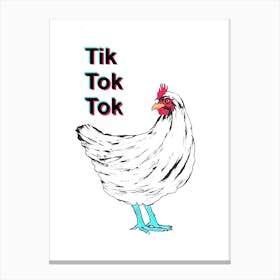 Tik Tok Tok Canvas Print