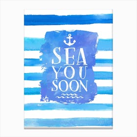 Sea you soon - travel poster, vector art, positive tropical motivation 13 Canvas Print