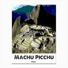 Machu Picchu, Peru, Monument, Landmark, Wall Print Canvas Print