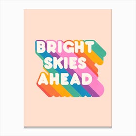 Bright Skies Ahead Canvas Print