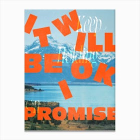 It Will Be Ok Poster Canvas Print