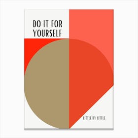 Do It For Yourself Canvas Print