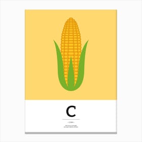 C For Corn Canvas Print