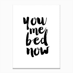 Bed Now Canvas Print