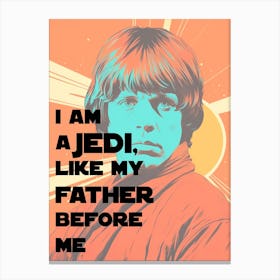 I Am A Jedi Art Print, Star Wars Inspired Movie Poster Canvas Print