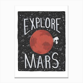 Explore Mars Canvas Print