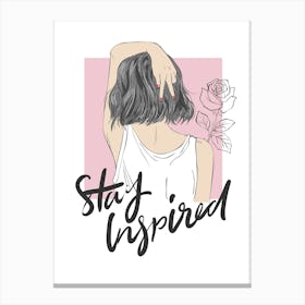 Stay Inspired Canvas Print