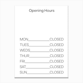 Minimal Typography Poster »Opening Hours« Canvas Print