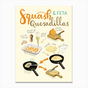 Squash And Feta Quesadillas Canvas Print