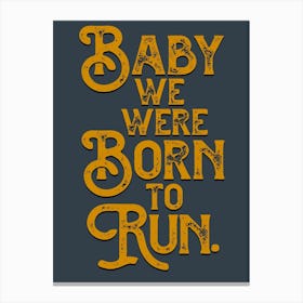 Born To Run Lyrics Canvas Print