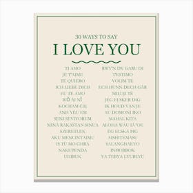 30 Ways To Say I Love You Green Print Canvas Print