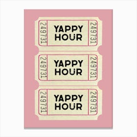 Yappy Hour Ticket Pink Canvas Print