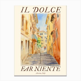 Il Dolce Far Niente Ancona, Italy Watercolour Streets 4 Poster Canvas Print