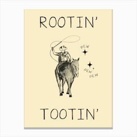 Rootin Tootin Canvas Print