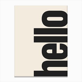 Hello Typography - Black and Beige Canvas Print