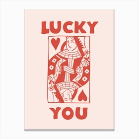 Lucky You Canvas Print