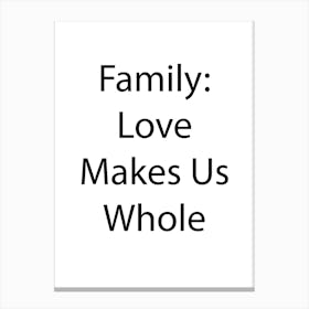 Family Quote 12 Canvas Print