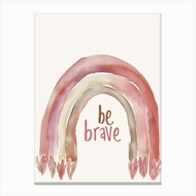 Be Brave Kids and Nursery 1 Canvas Print